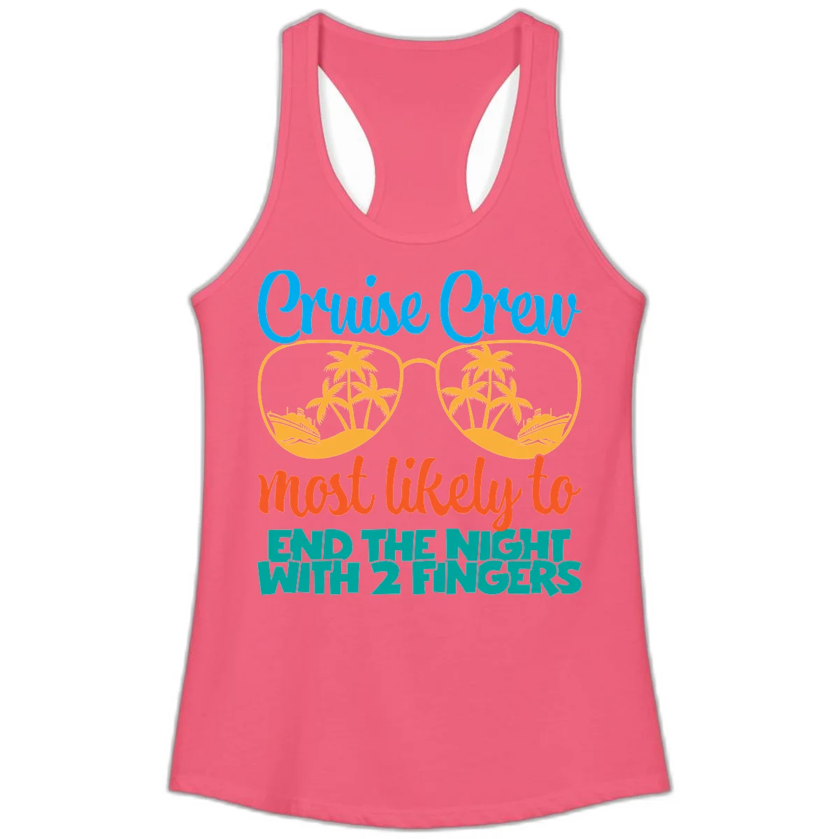 Cruise Crew Most Likely To End The Night Ladies Tank in Hot Pink