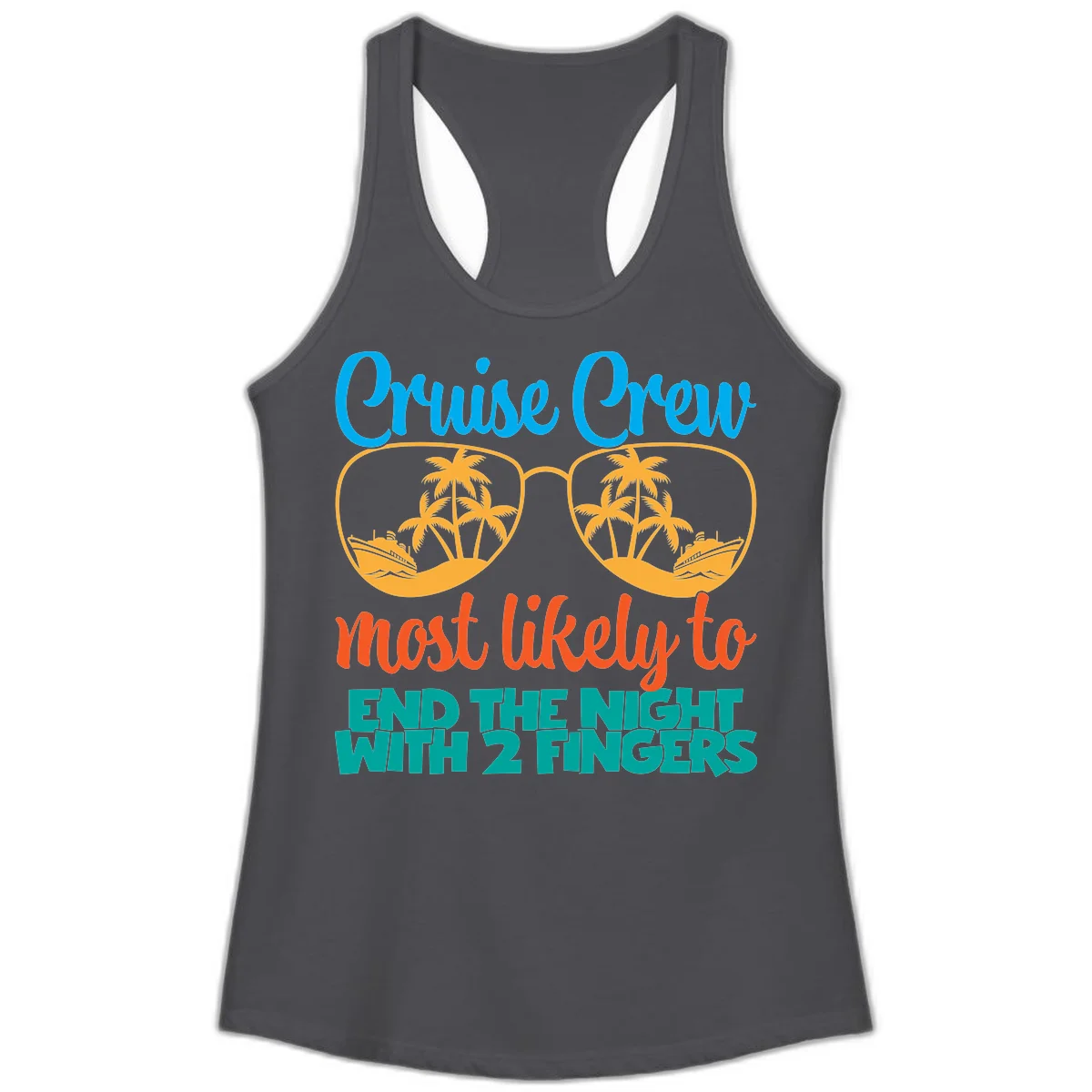 Cruise Crew Most Likely To End The Night Ladies Tank in Solid Dark Gray