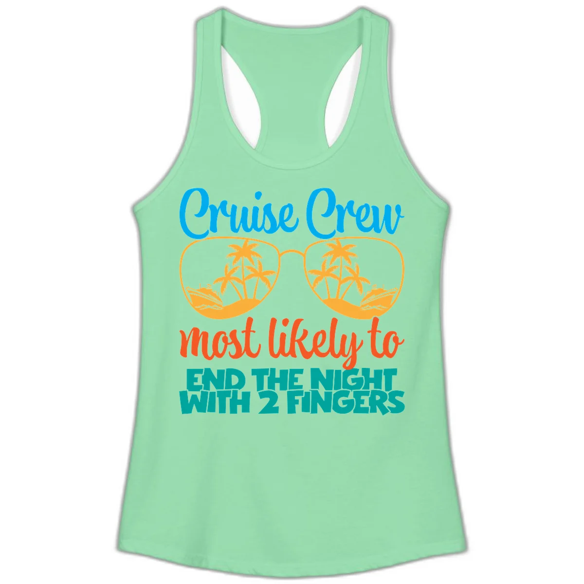 Cruise Crew Most Likely To End The Night Ladies Tank in Solid Mint