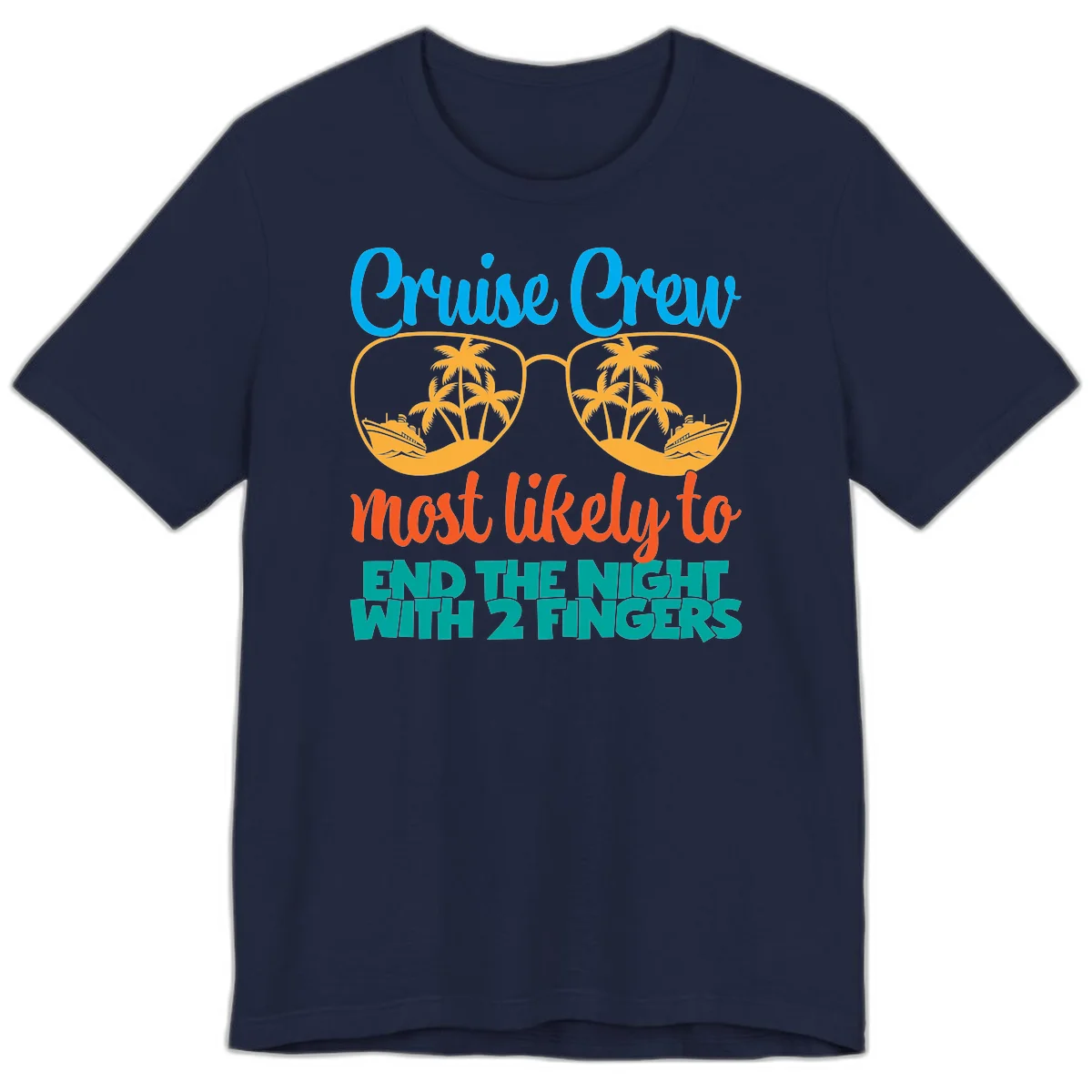 Cruise Crew Most Likely To End The Night Premium T-Shirt in Navy
