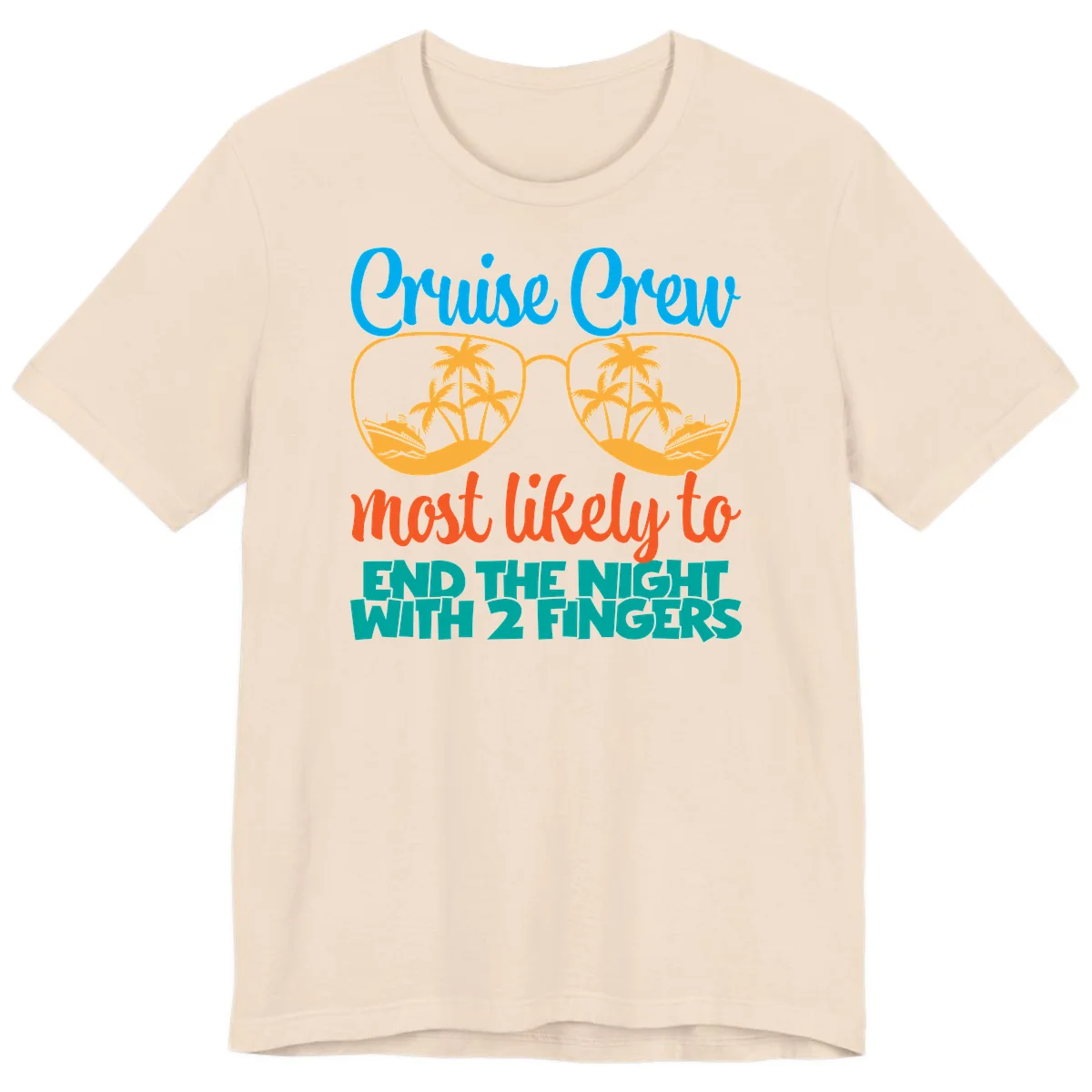 Cruise Crew Most Likely To End The Night Premium T-Shirt in Soft Cream