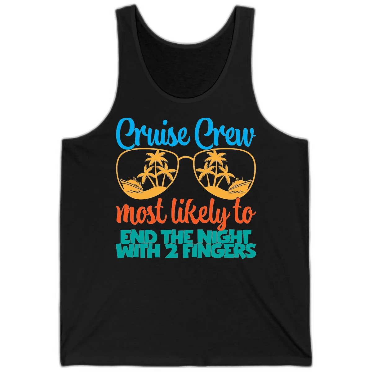 Cruise Crew Most Likely To End The Night Tank in Black