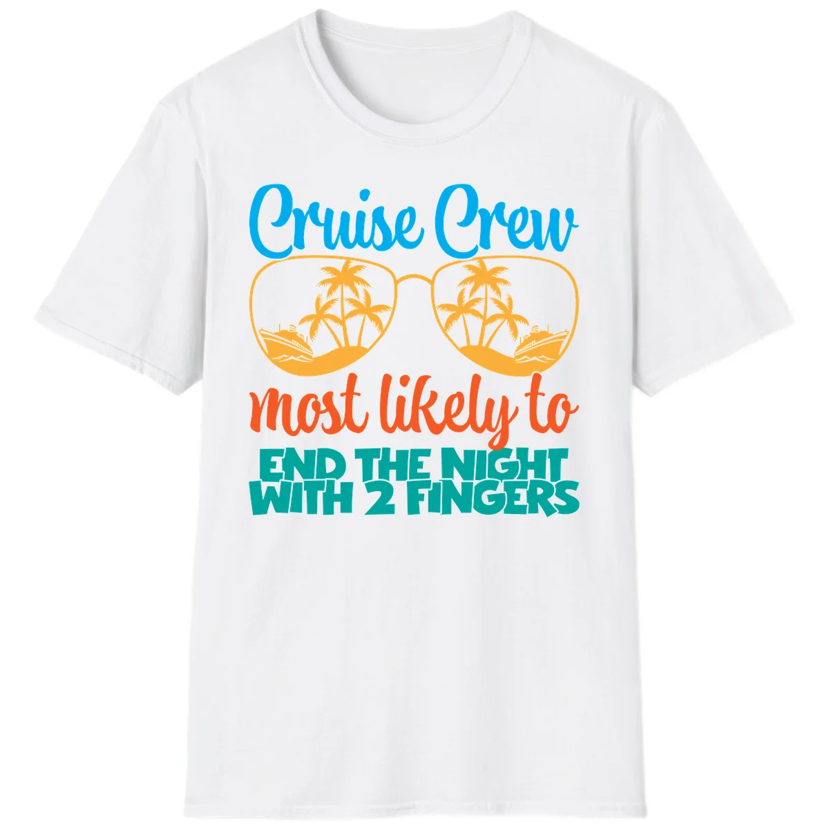 Cruise Crew Most Likely To End The Night T-Shirt in White