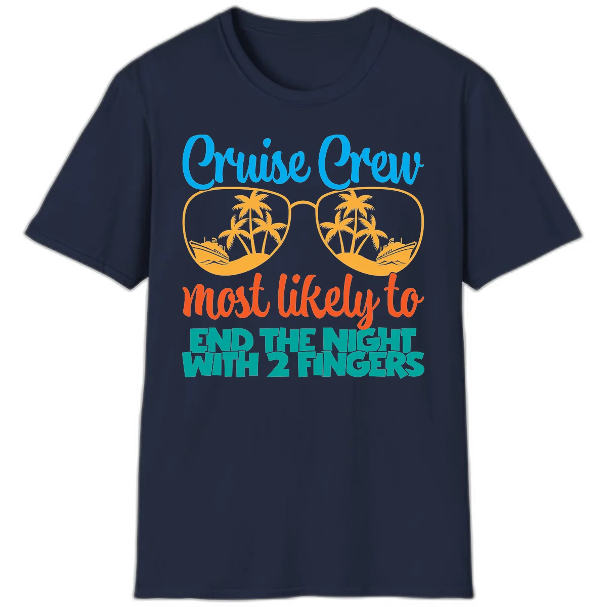 Cruise Crew Most Likely To End The Night T-Shirt in Navy