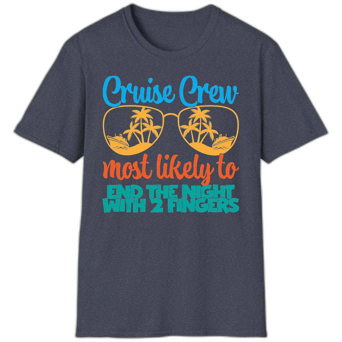 Cruise Crew Most Likely To End The Night T-Shirt in Heather Navy