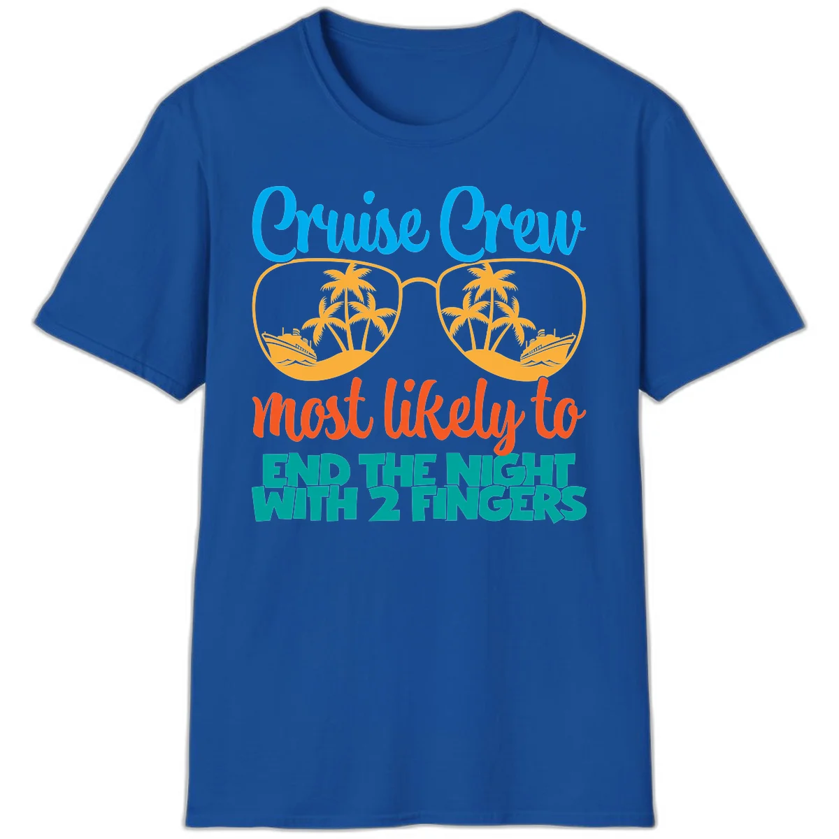 Cruise Crew Most Likely To End The Night T-Shirt in Royal