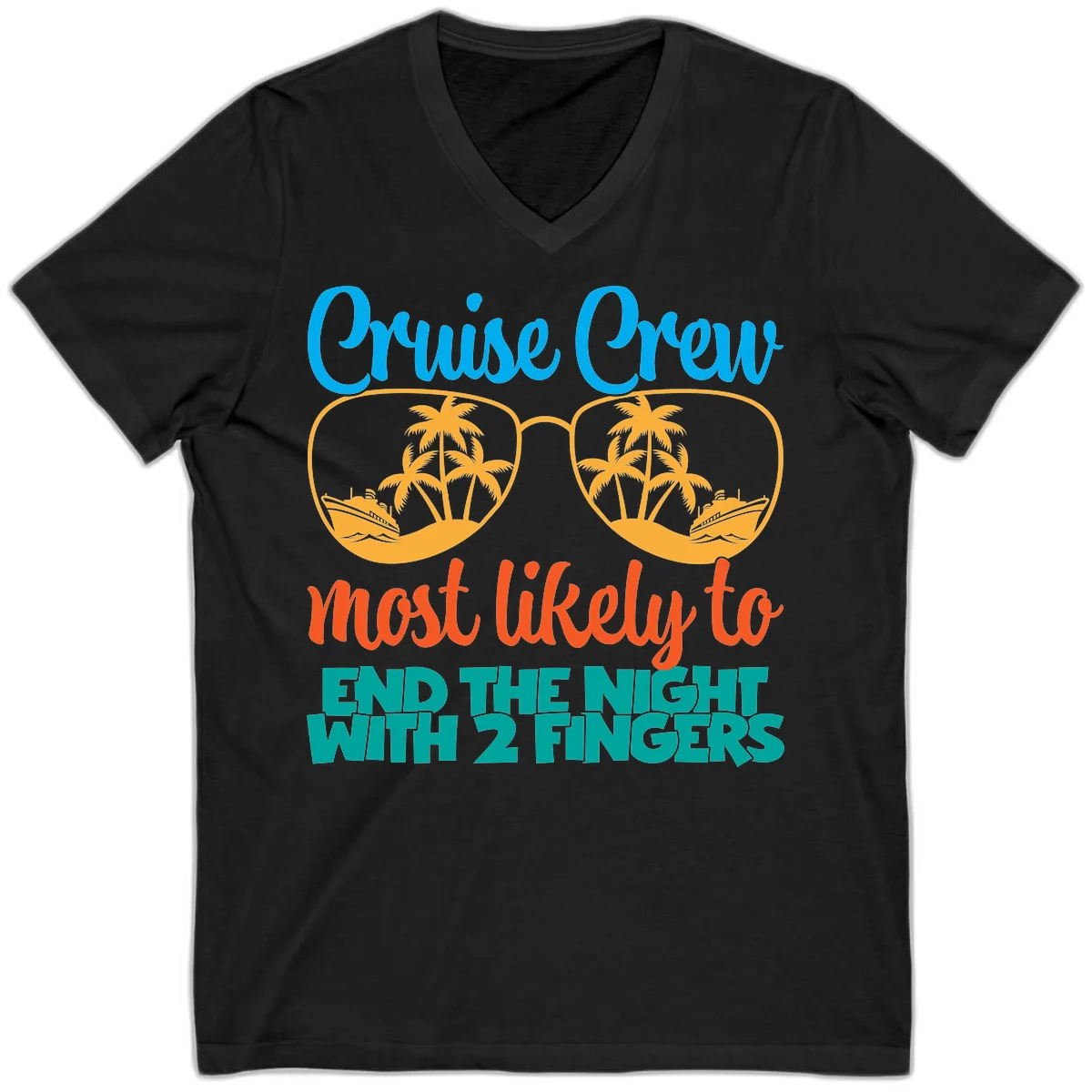 Cruise Crew Most Likely To End The Night V-Neck in Black