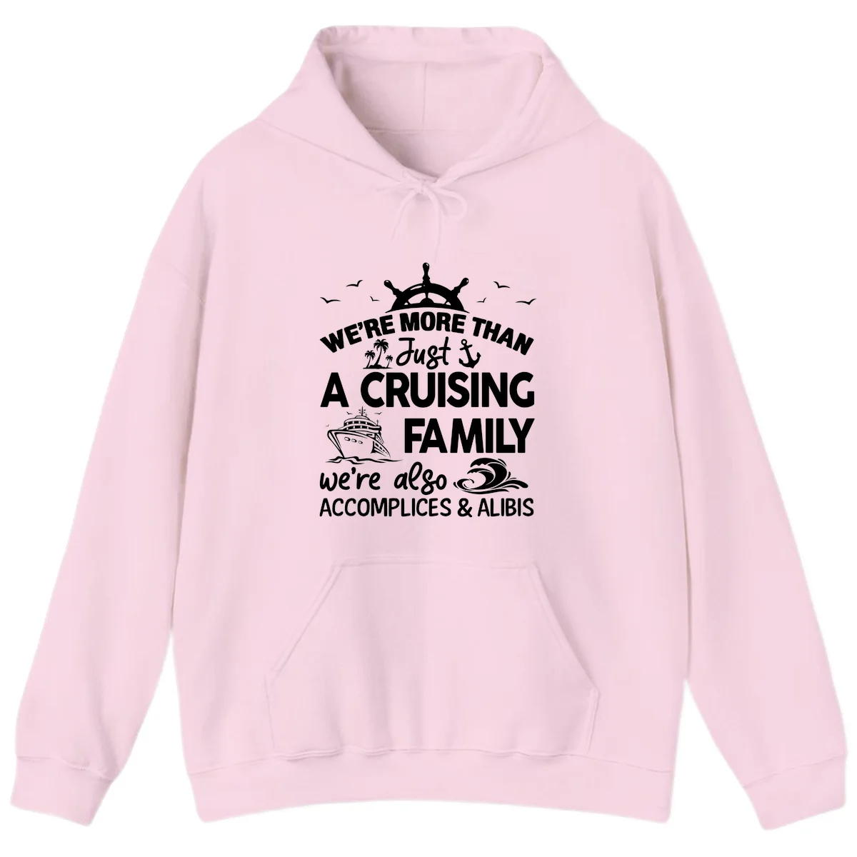 More Than Just A Cruising Family Hoodie in Light Pink