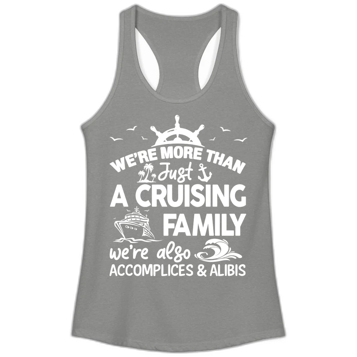 More Than Just A Cruising Family Ladies Tank in Heather Grey
