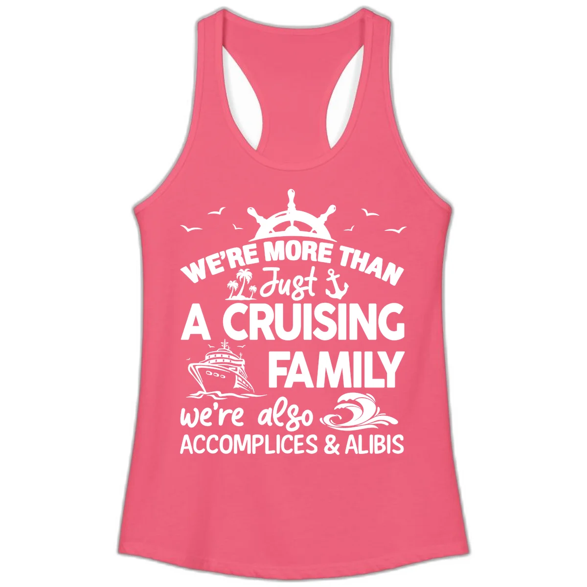 More Than Just A Cruising Family Ladies Tank in Hot Pink