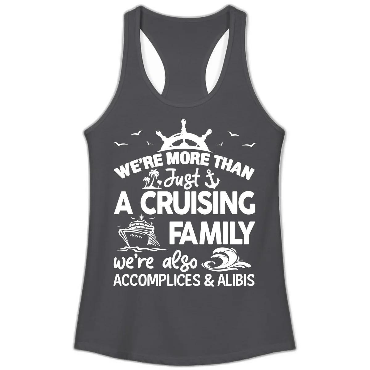 More Than Just A Cruising Family Ladies Tank in Solid Dark Gray