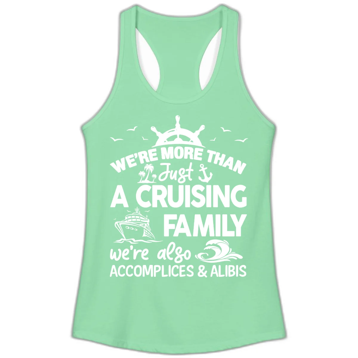 More Than Just A Cruising Family Ladies Tank in Solid Mint