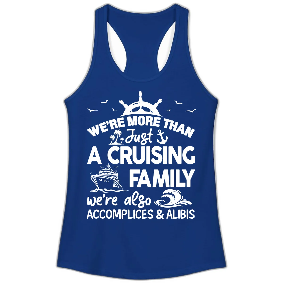 More Than Just A Cruising Family Ladies Tank in Solid Royal