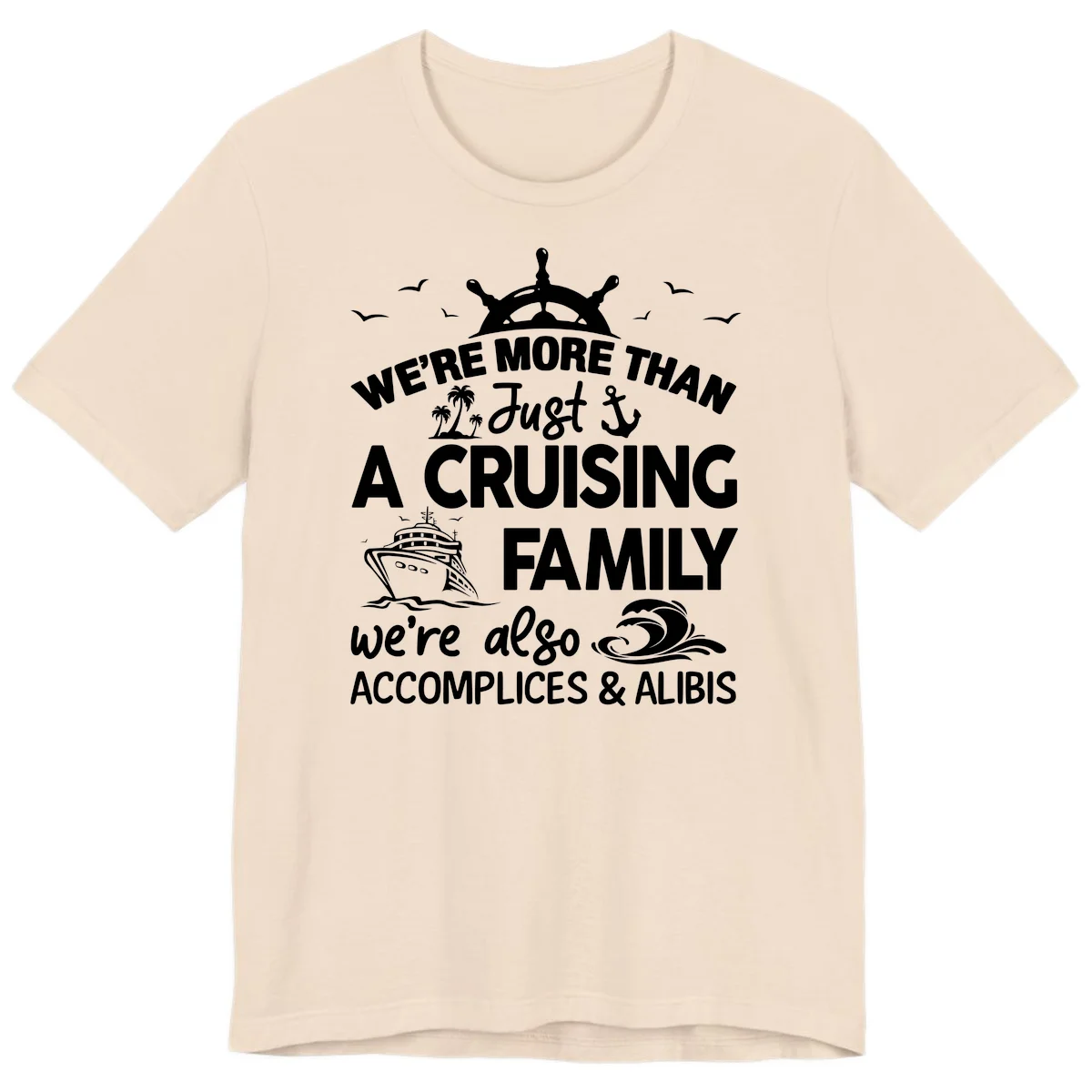 More Than Just A Cruising Family Premium T-Shirt in Soft Cream