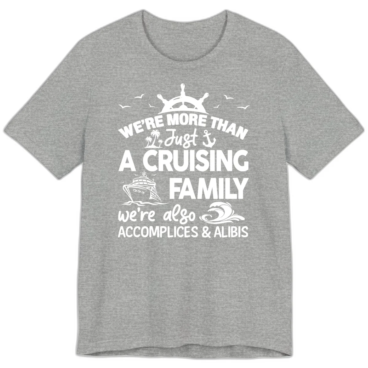 More Than Just A Cruising Family Premium T-Shirt in Athletic Heather