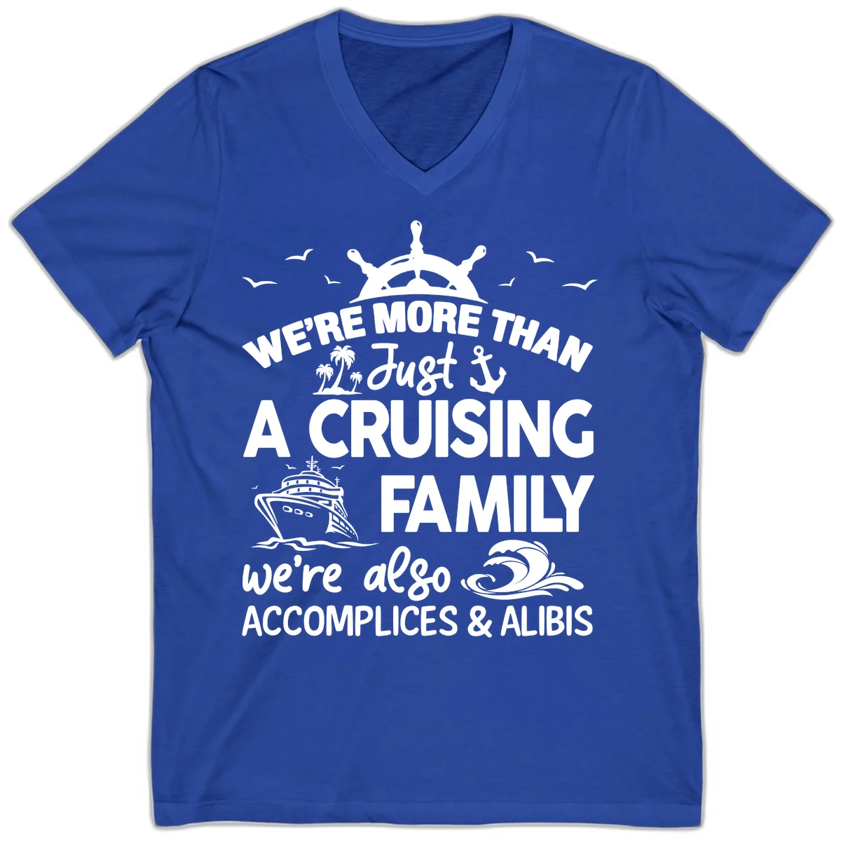 More Than Just A Cruising Family V-Neck in True Royal