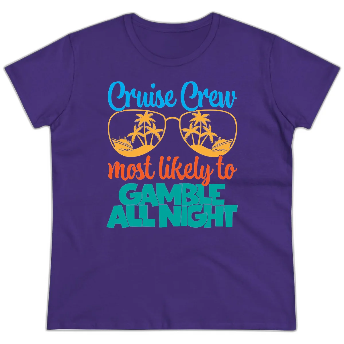 Cruise Crew Must Like to Gamble All Night Ladies Tee in Purple
