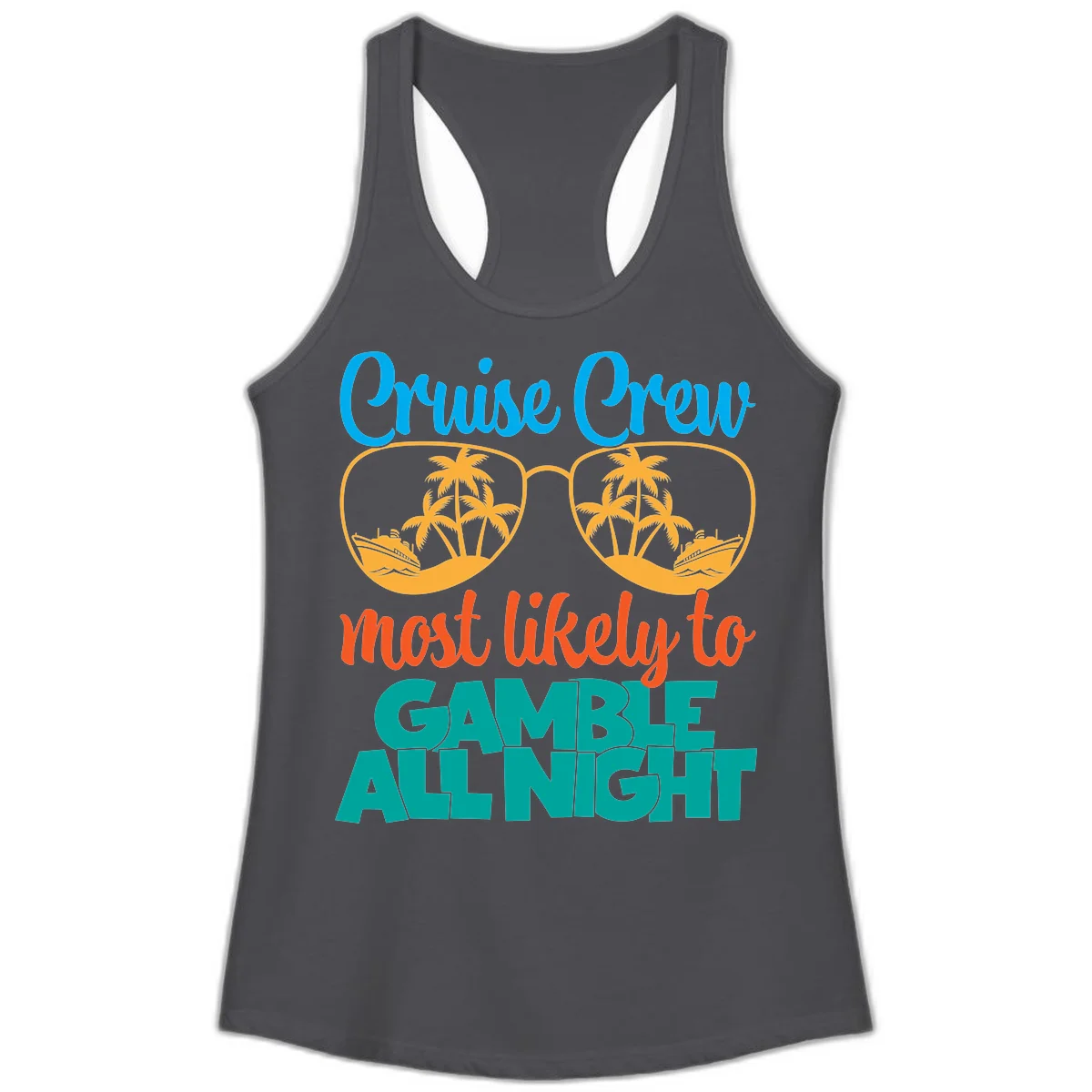 Cruise Crew Must Like to Gamble All Night Ladies Tank in Solid Dark Gray