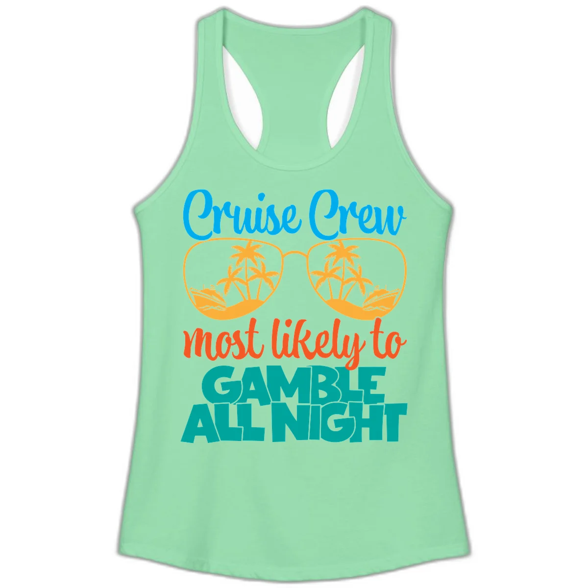 Cruise Crew Must Like to Gamble All Night Ladies Tank in Solid Mint