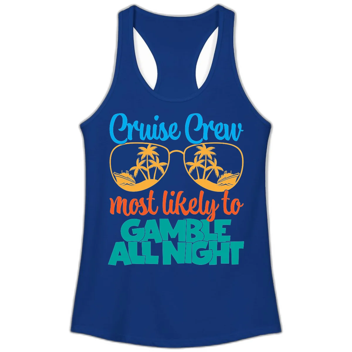 Cruise Crew Must Like to Gamble All Night Ladies Tank in Solid Royal