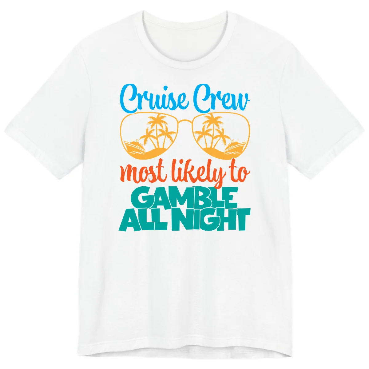 Cruise Crew Must Like to Gamble All Night Premium T-Shirt in White