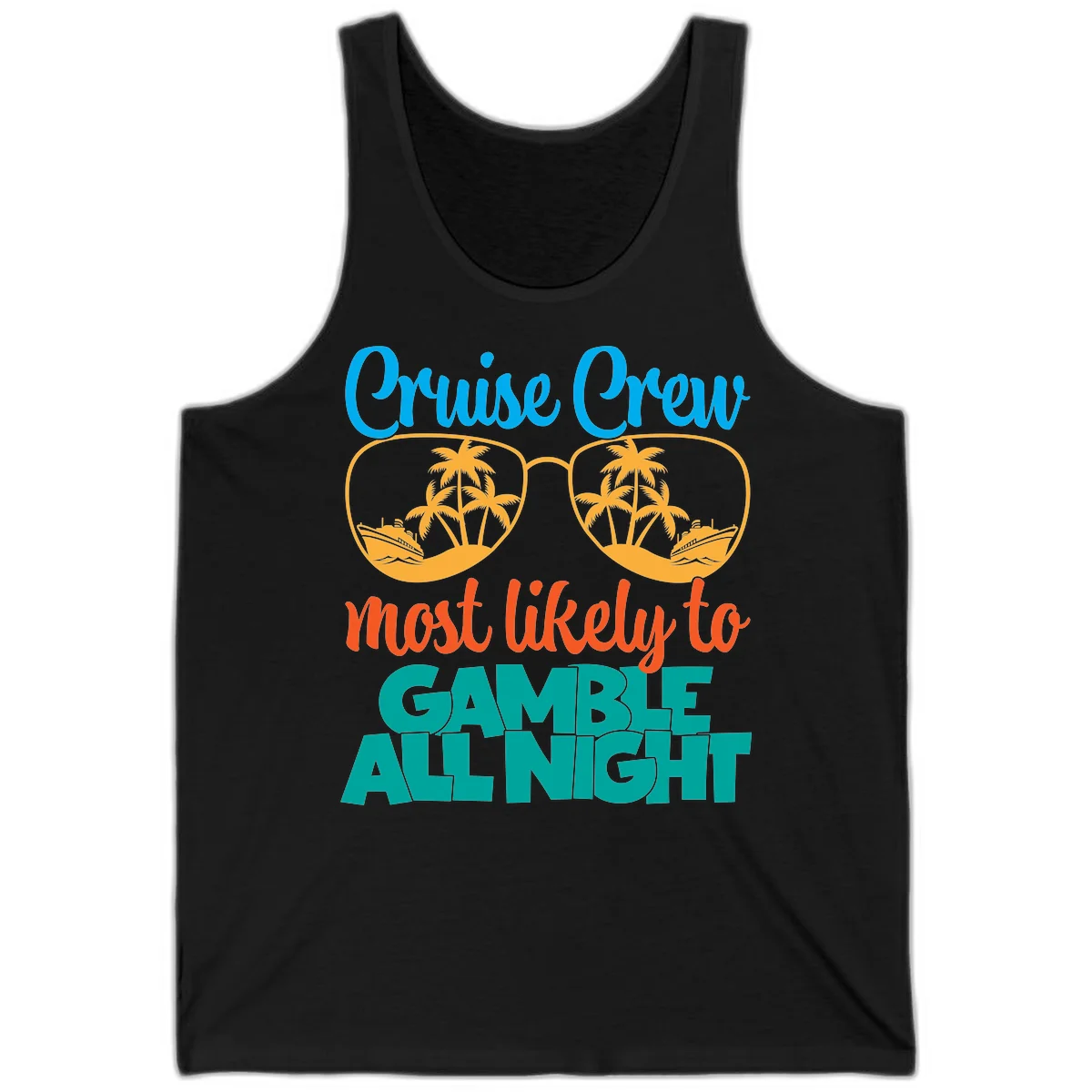 Cruise Crew Must Like to Gamble All Night Tank in Black