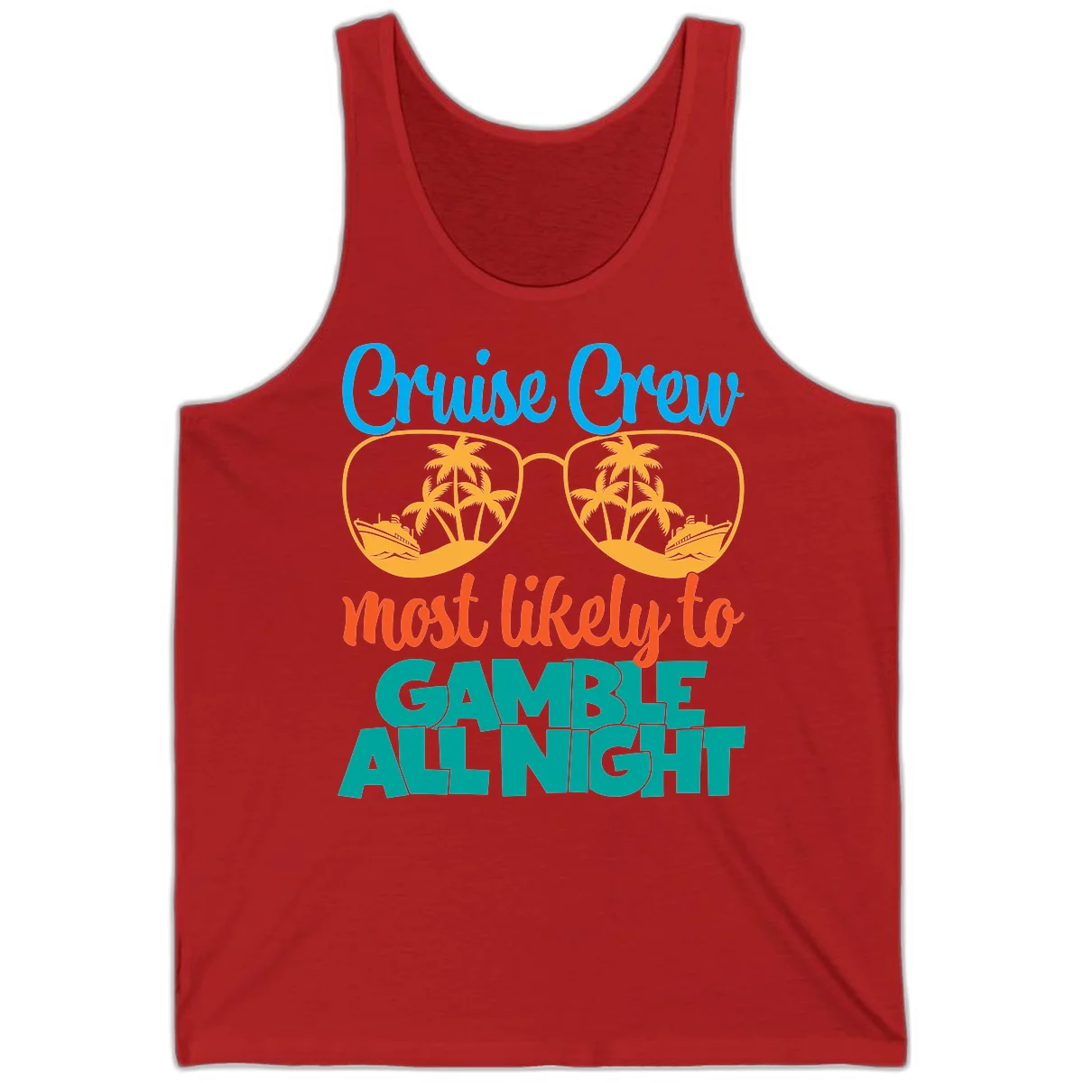 Cruise Crew Must Like to Gamble All Night Tank in Red
