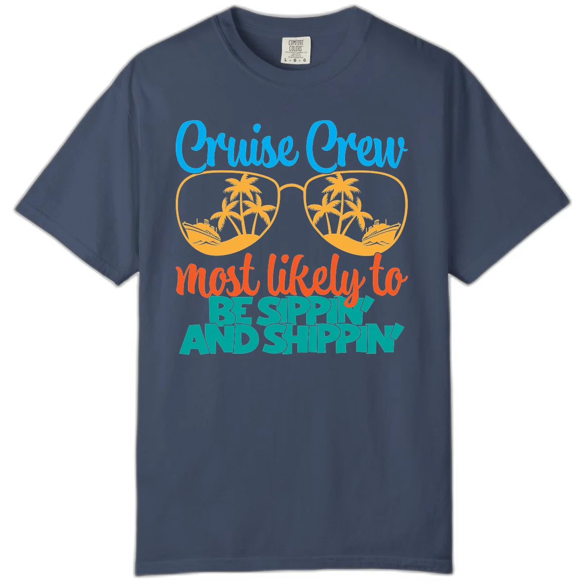 Cruise Crew Most Likely To Be Sippin' And Shippin' Comfort Color in Midnight