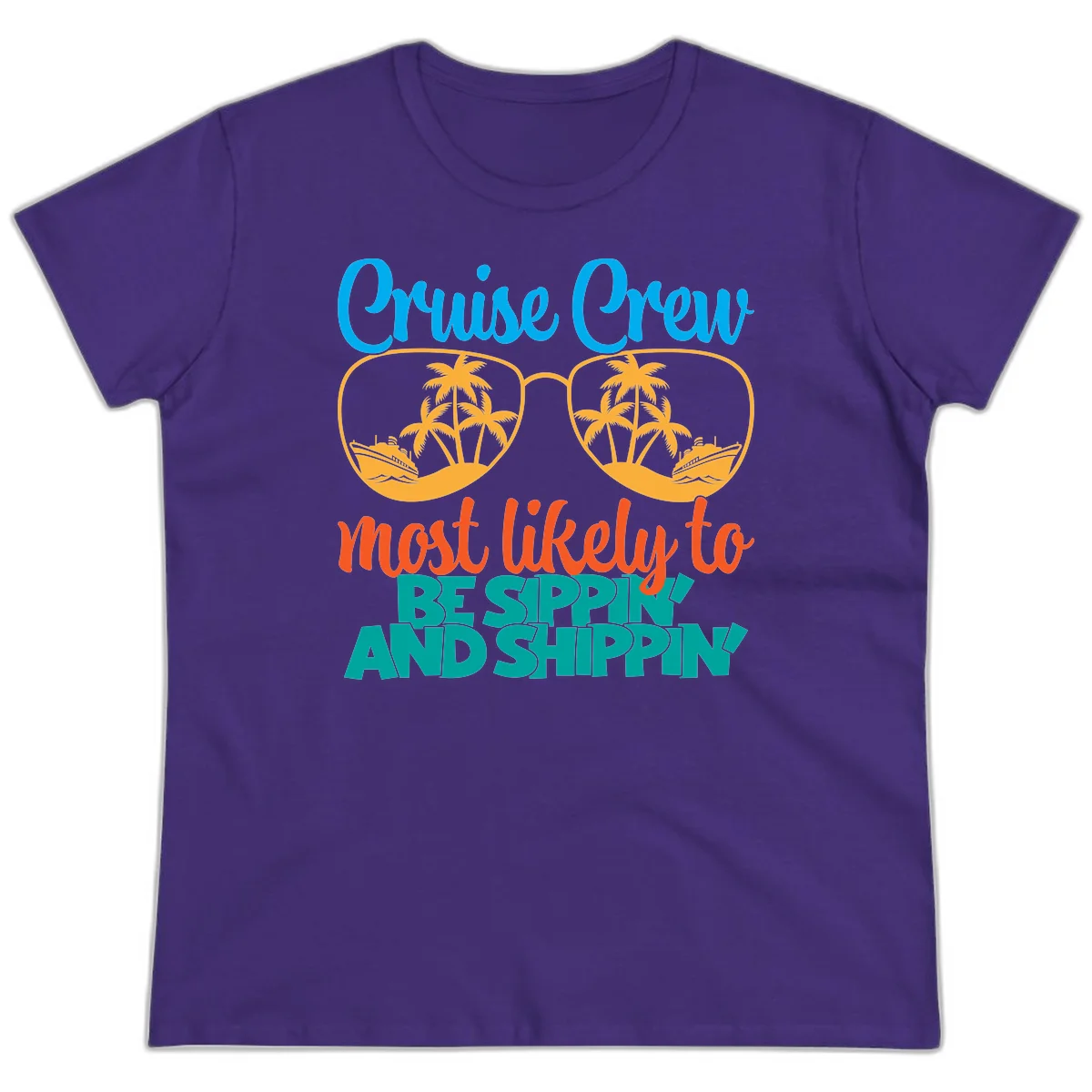 Cruise Crew Most Likely To Be Sippin' And Shippin' Ladies Tee in Purple