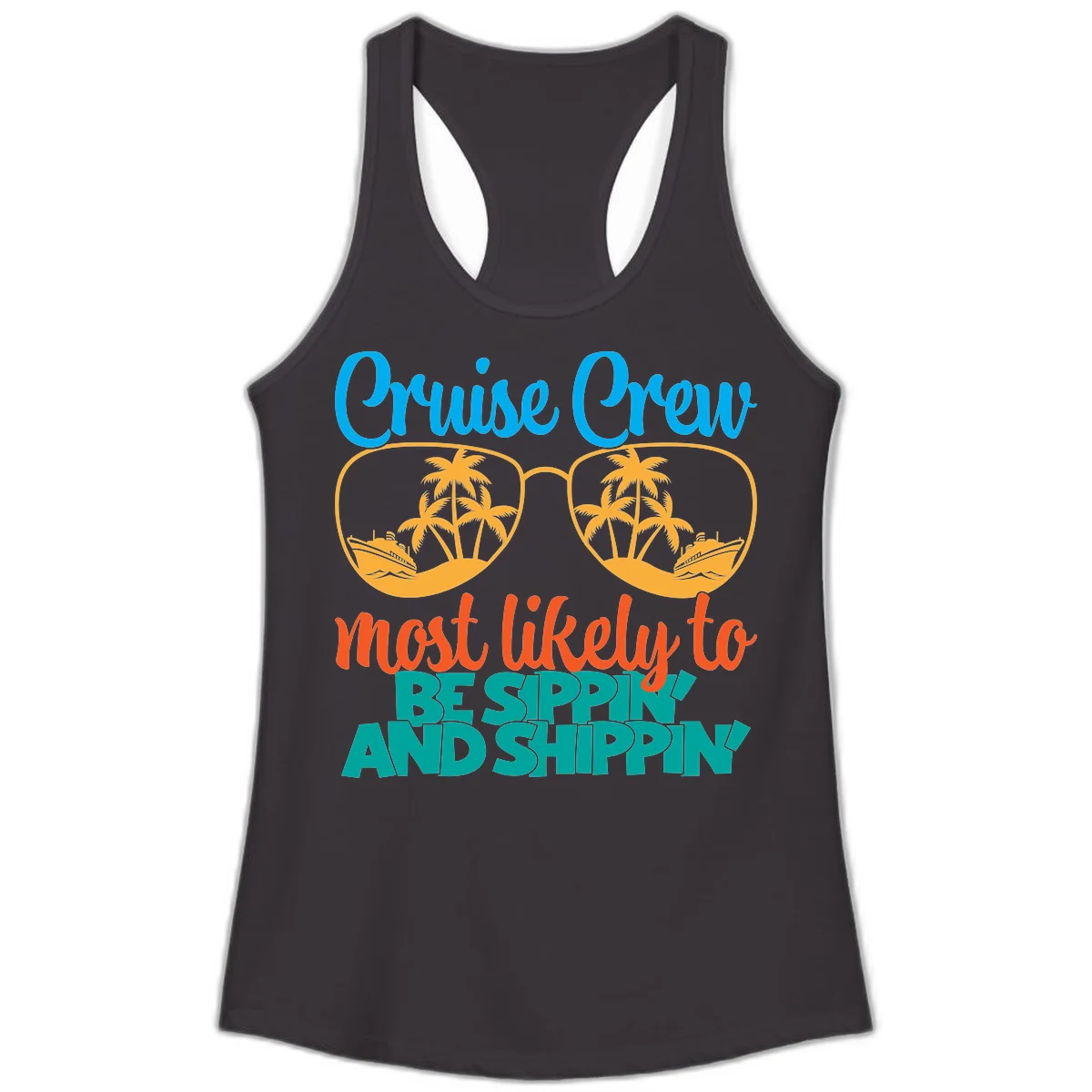 Cruise Crew Most Likely To Be Sippin' And Shippin' Ladies Tank in Black