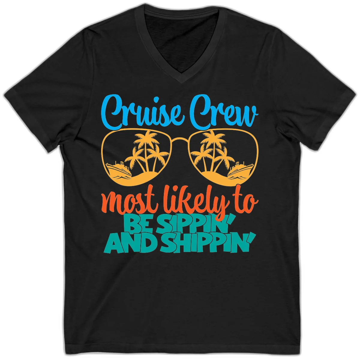 Cruise Crew Most Likely To Be Sippin' And Shippin' V-Neck in Black
