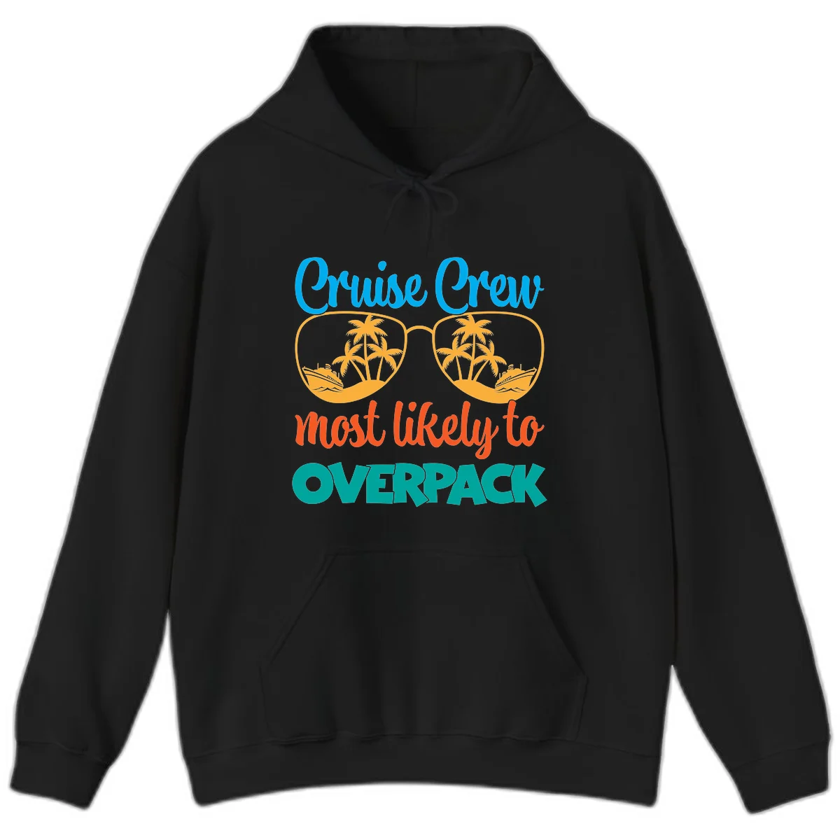 Cruise Crew Most Likely To Overpack Hoodie in Black