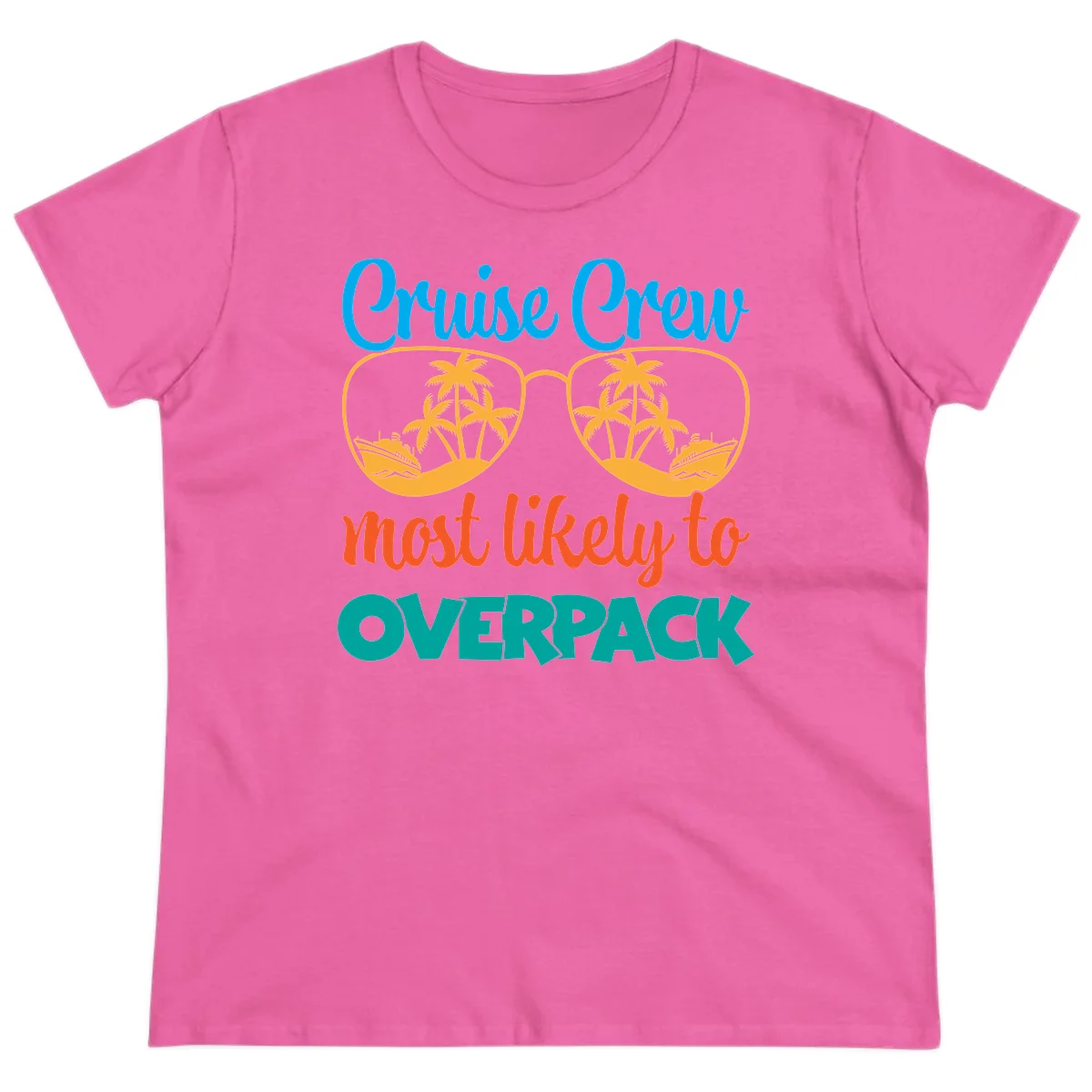 Cruise Crew Most Likely To Overpack Ladies Tee in Azalea
