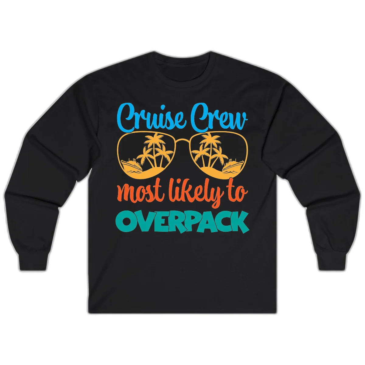 Cruise Crew Most Likely To Overpack Long Sleeve in Black