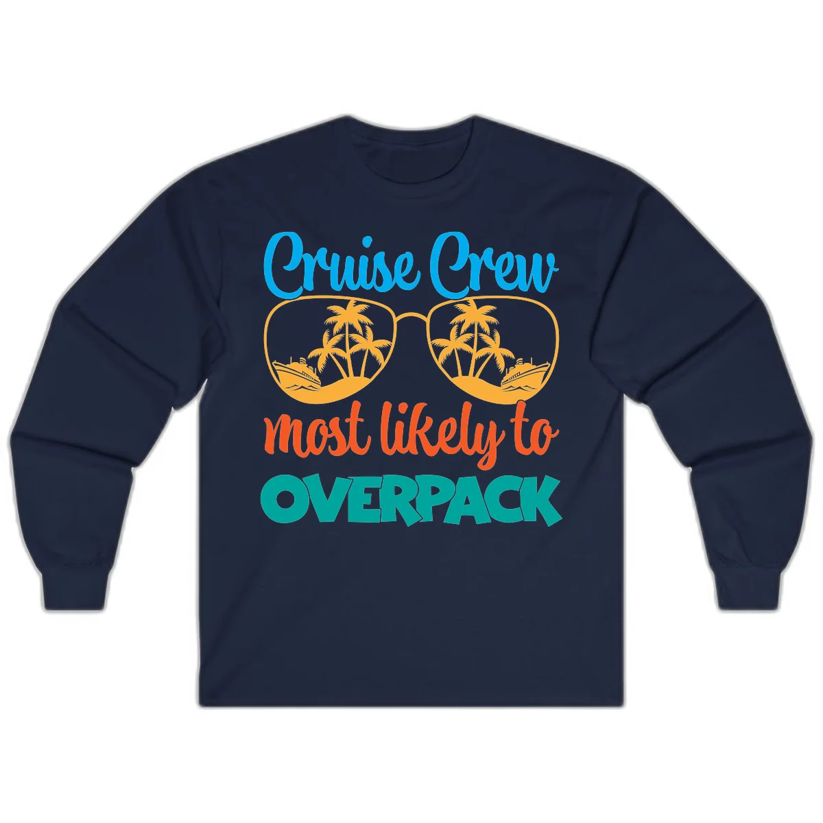 Cruise Crew Most Likely To Overpack Long Sleeve in Navy