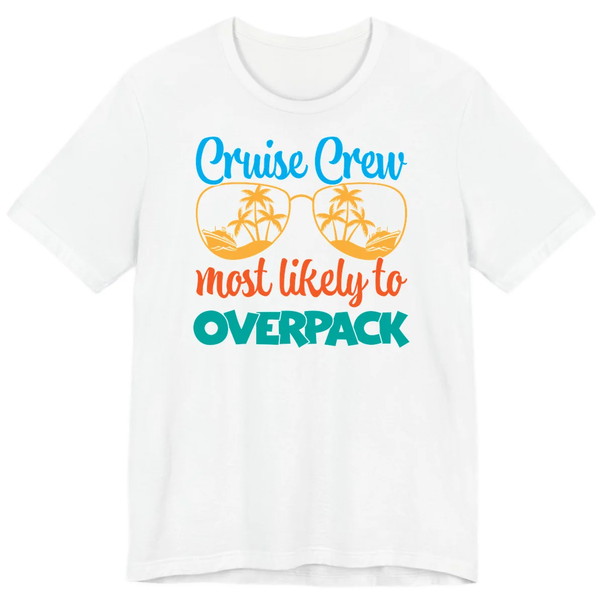 Cruise Crew Most Likely To Overpack Premium T-Shirt in White