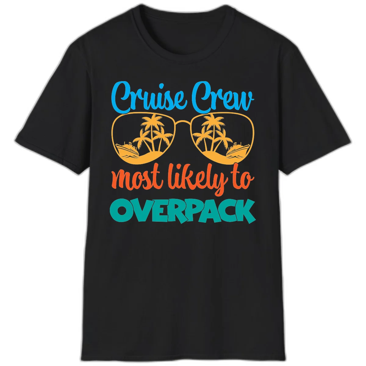 Cruise Crew Most Likely To Overpack T-Shirt in Black