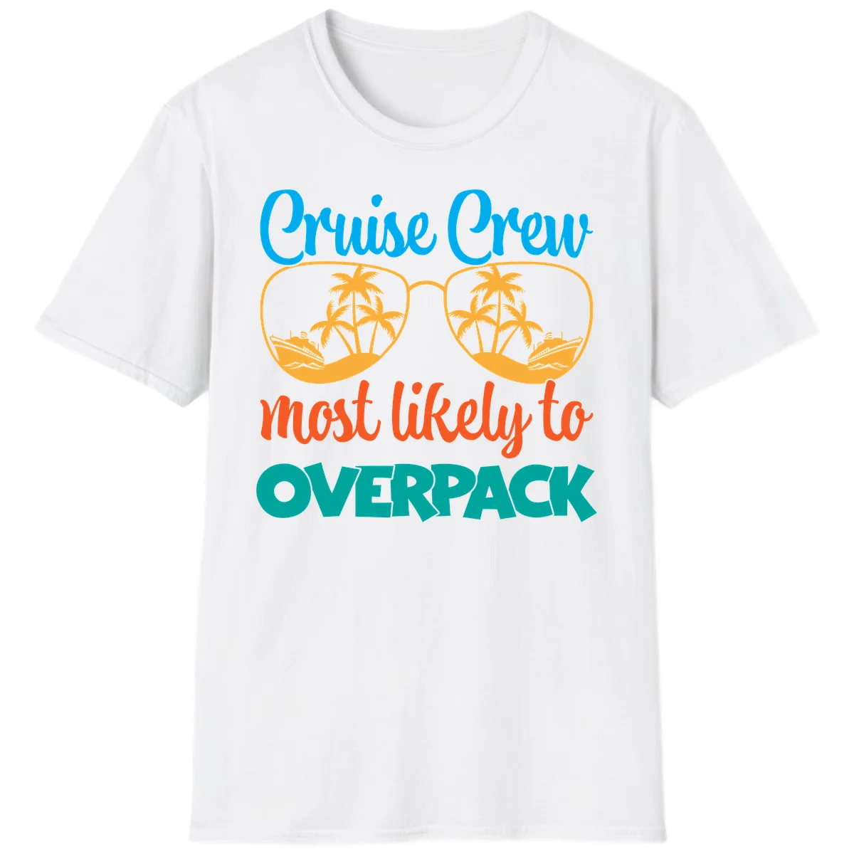 Cruise Crew Most Likely To Overpack T-Shirt in White