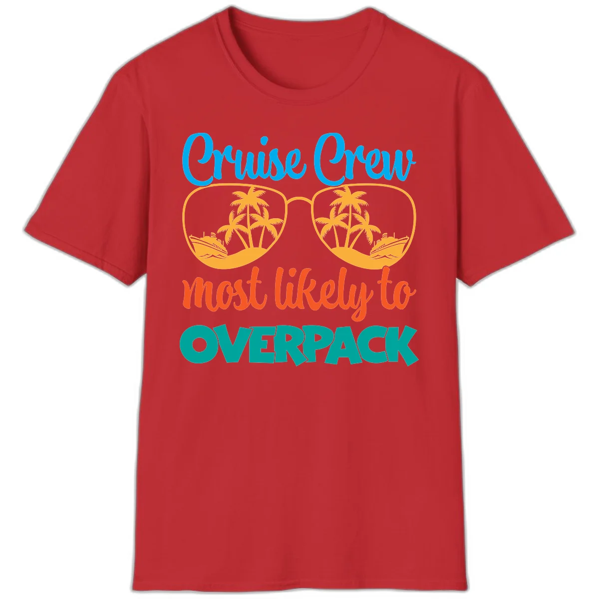 Cruise Crew Most Likely To Overpack T-Shirt in Red