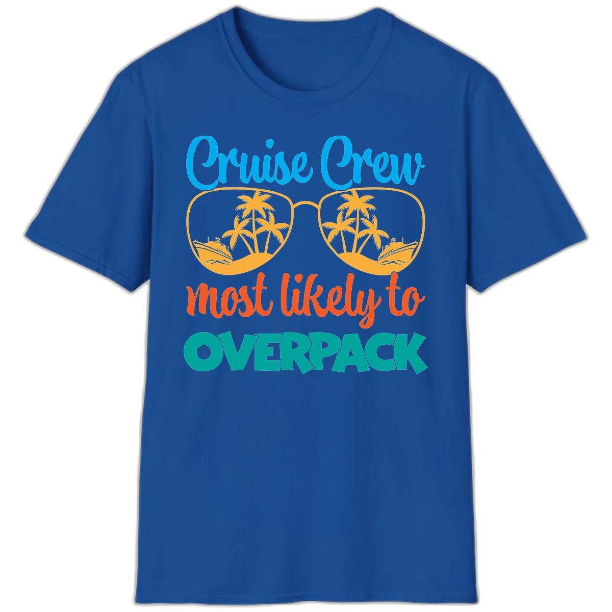 Cruise Crew Most Likely To Overpack T-Shirt in Royal