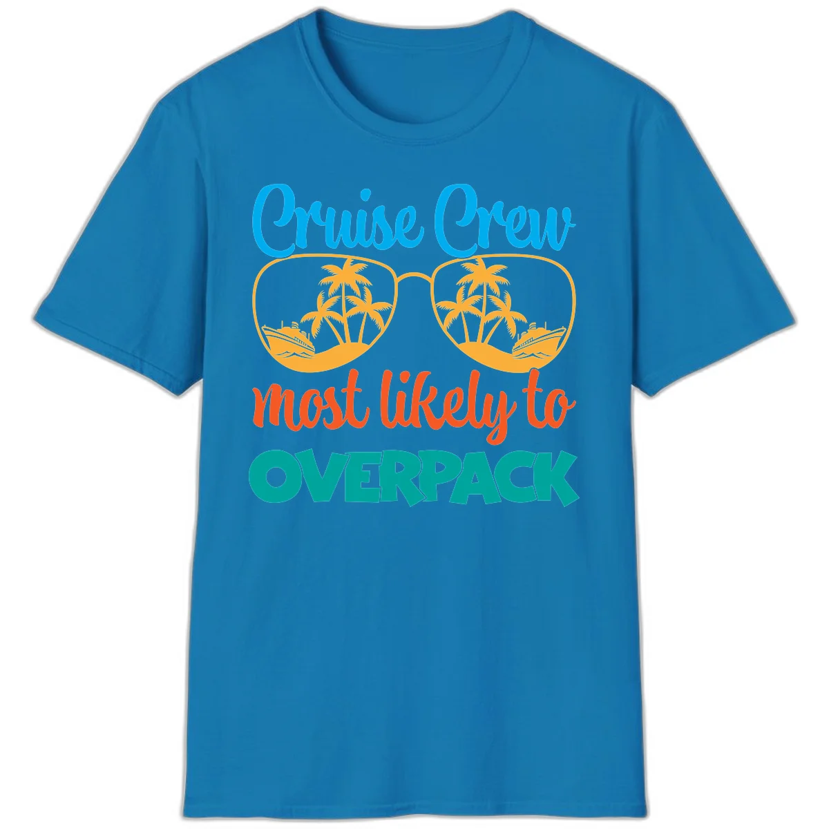 Cruise Crew Most Likely To Overpack T-Shirt in Sapphire