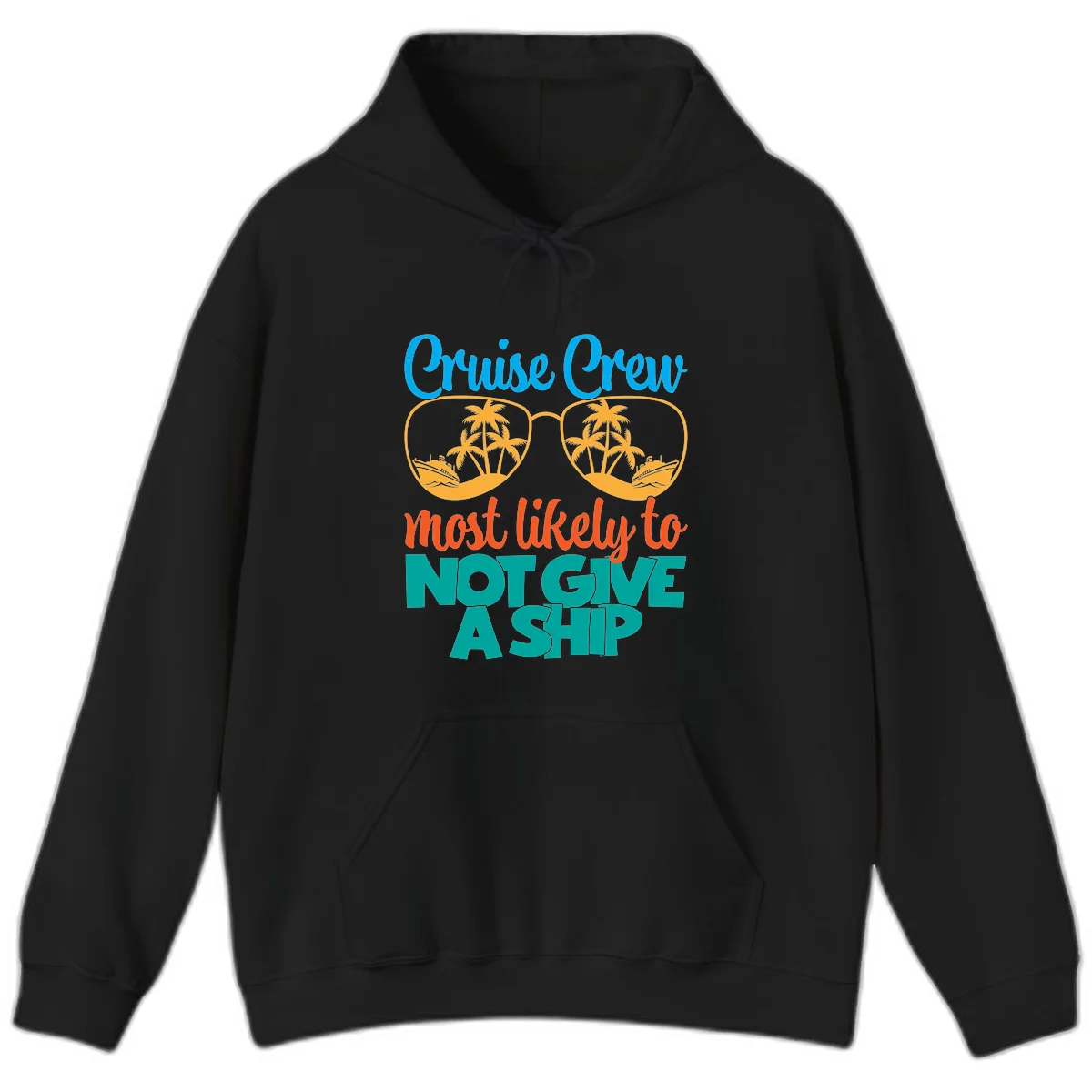 Cruise Crew What Likely To Not Give A Ship Hoodie in Black