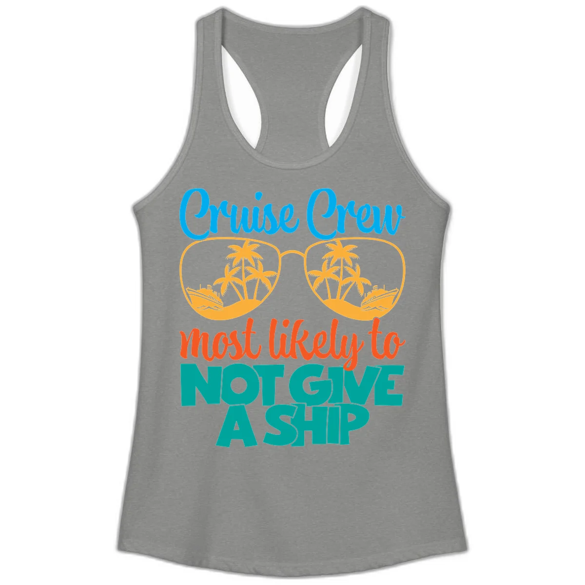 Cruise Crew What Likely To Not Give A Ship Ladies Tank in Heather Grey
