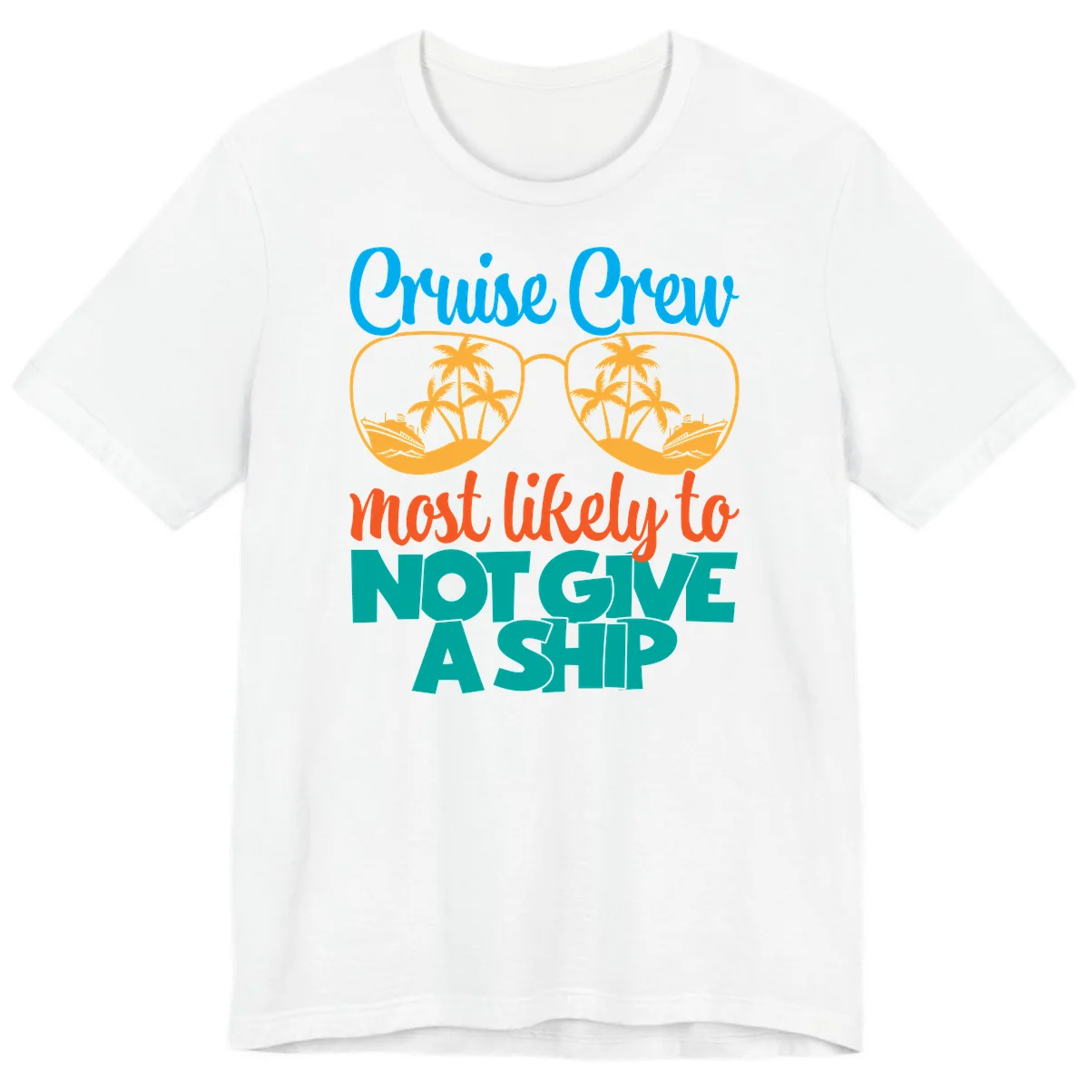 Cruise Crew What Likely To Not Give A Ship Premium T-Shirt in White