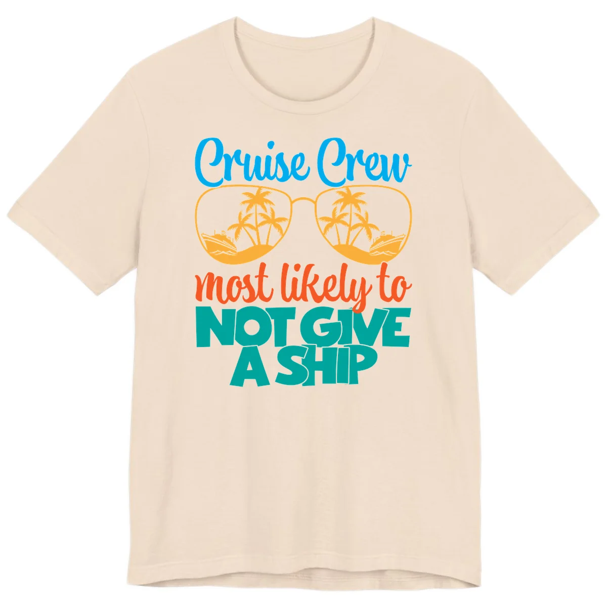 Cruise Crew What Likely To Not Give A Ship Premium T-Shirt in Soft Cream