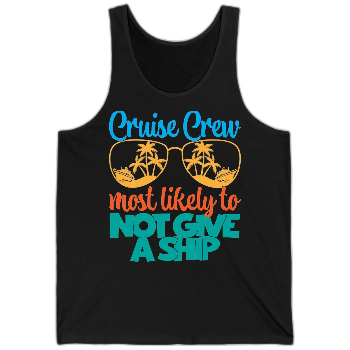 Cruise Crew What Likely To Not Give A Ship Tank in Black