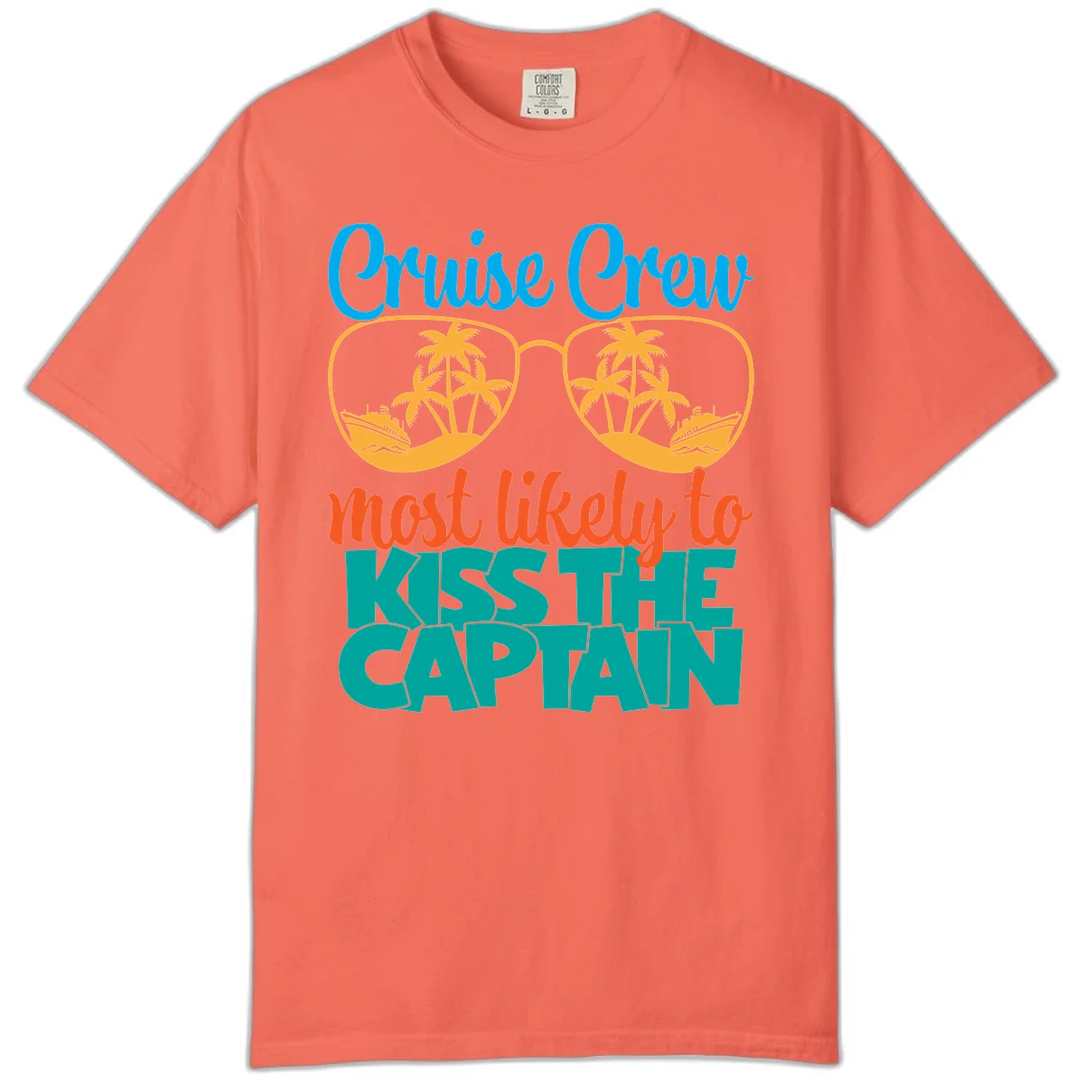 Cruise Crew Most Likely To Kiss The Captain Comfort Color in Bright Salmon