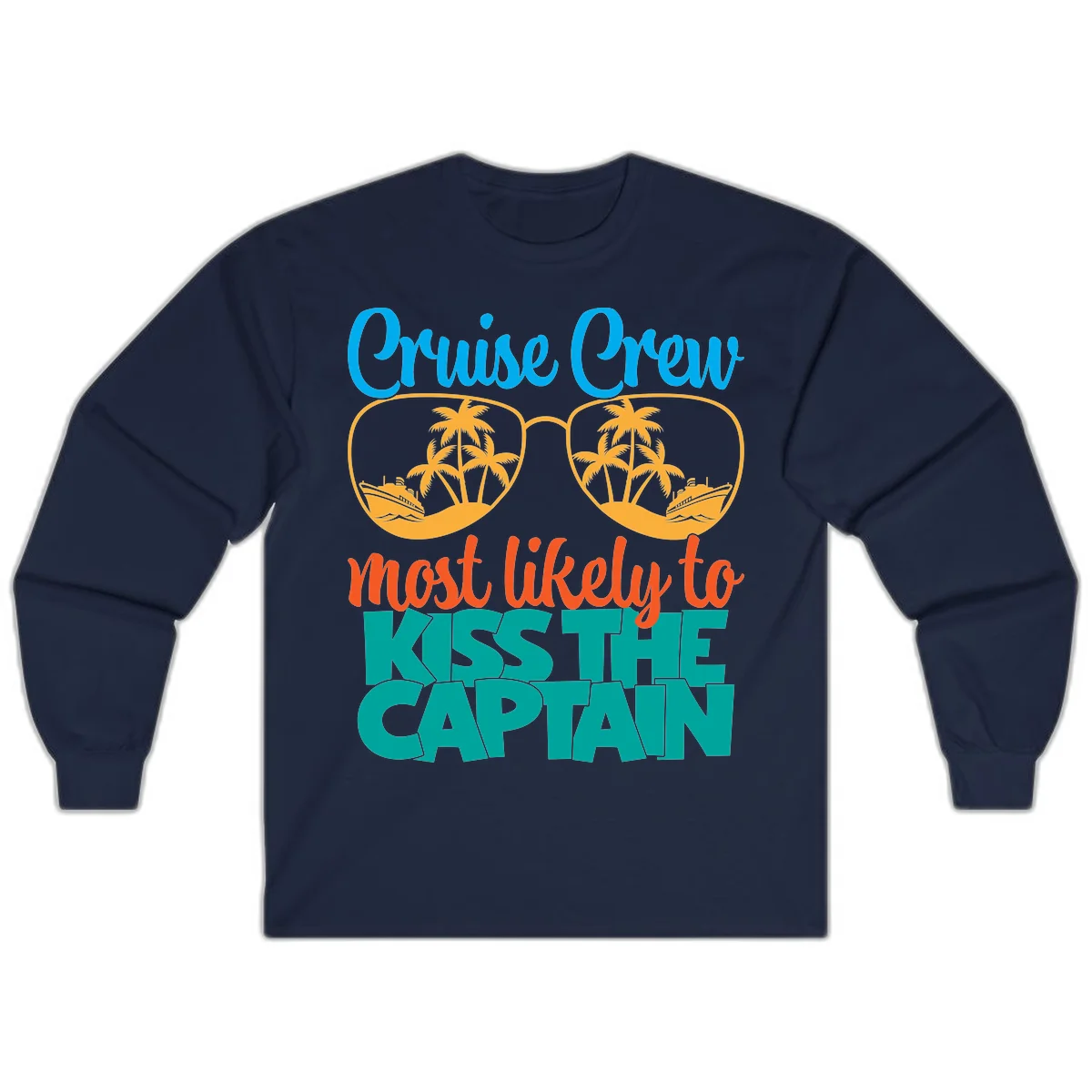 Cruise Crew Most Likely To Kiss The Captain Long Sleeve in Navy