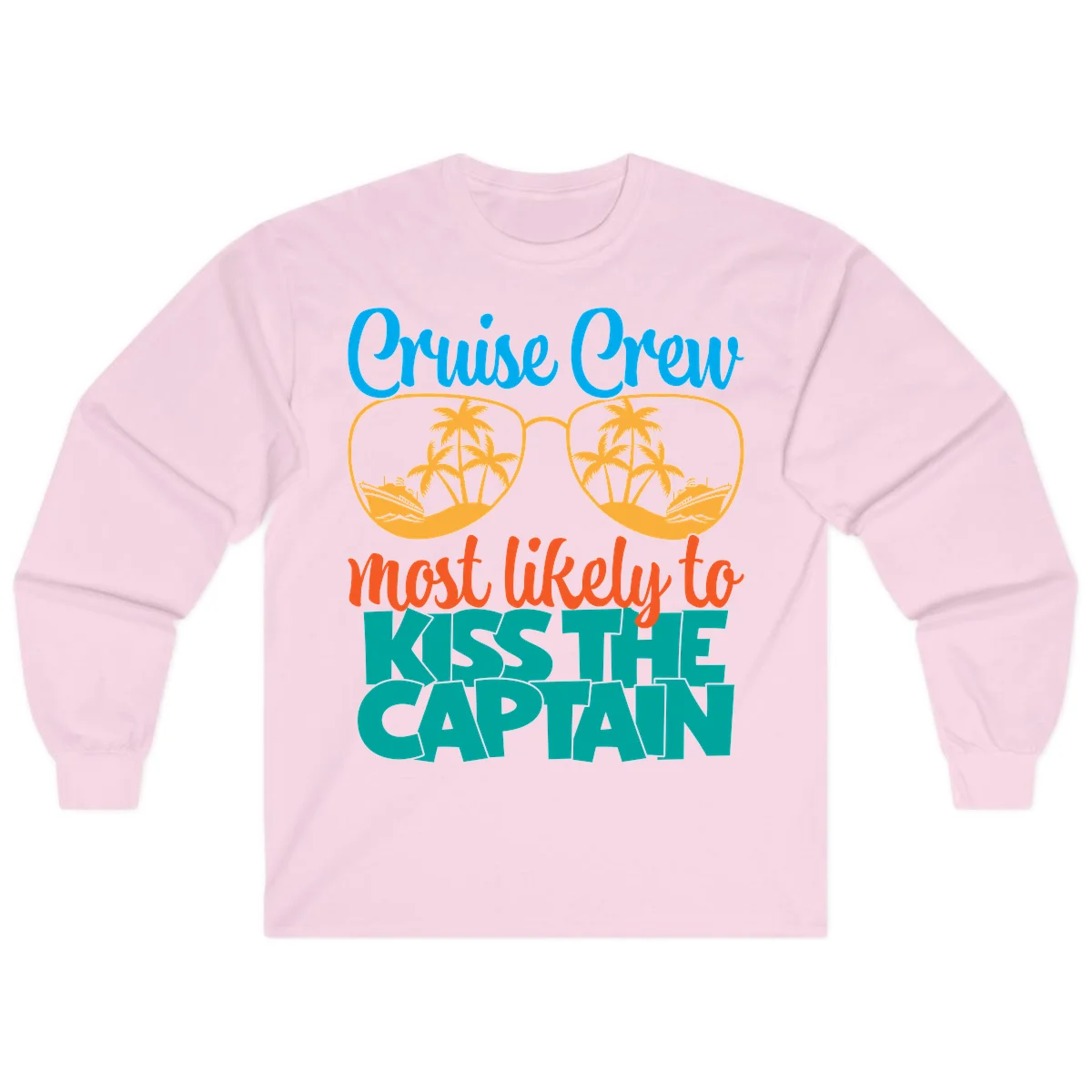 Cruise Crew Most Likely To Kiss The Captain Long Sleeve in Light Pink