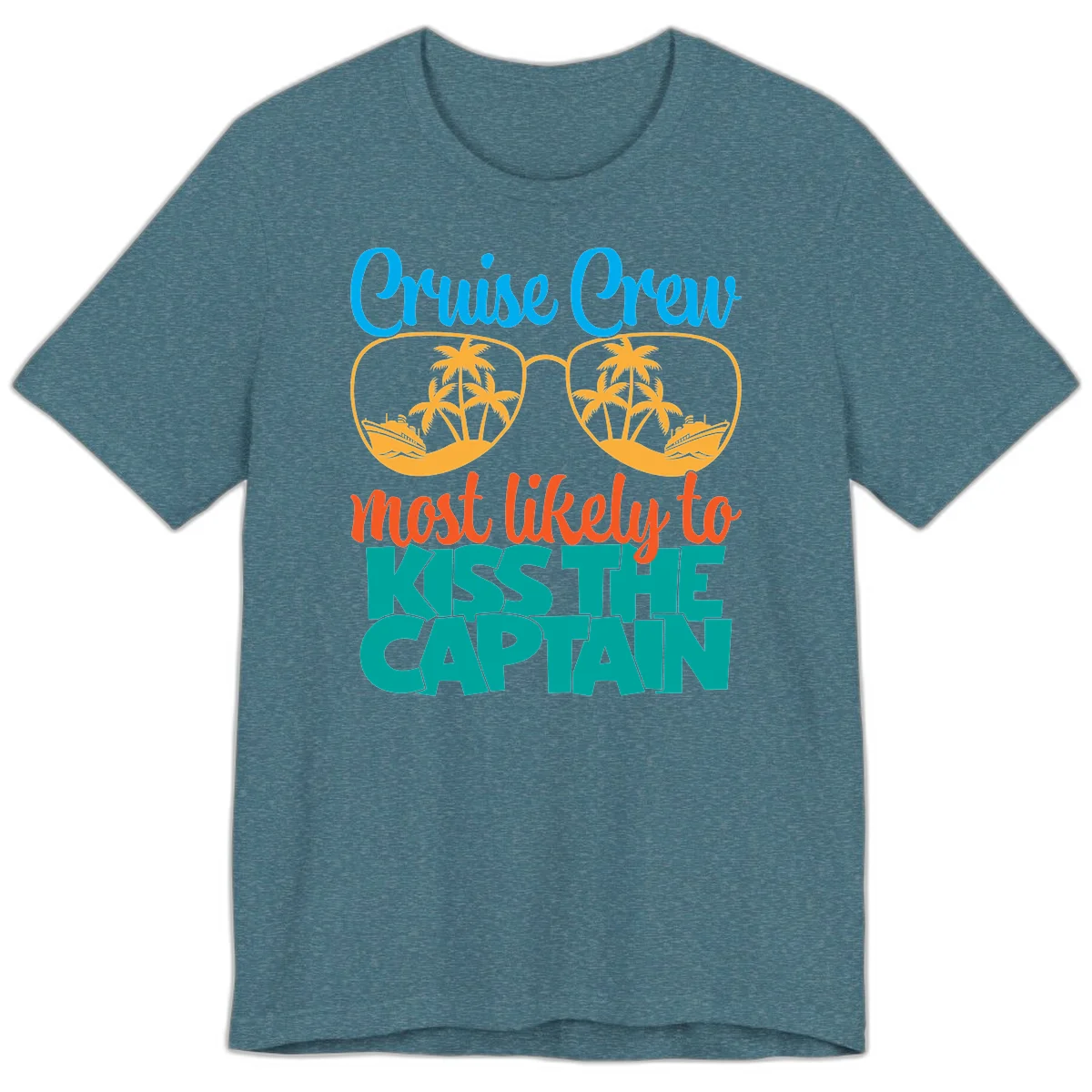 Cruise Crew Most Likely To Kiss The Captain Premium T-Shirt in Heather Deep Teal